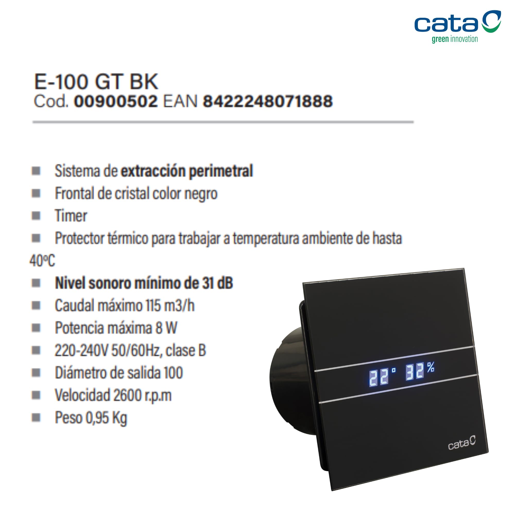 Cata Extractor baño E-100 G BK Extracción Perimetral Potencia 8W Timer 2600 r.p.m Color Cristal negro