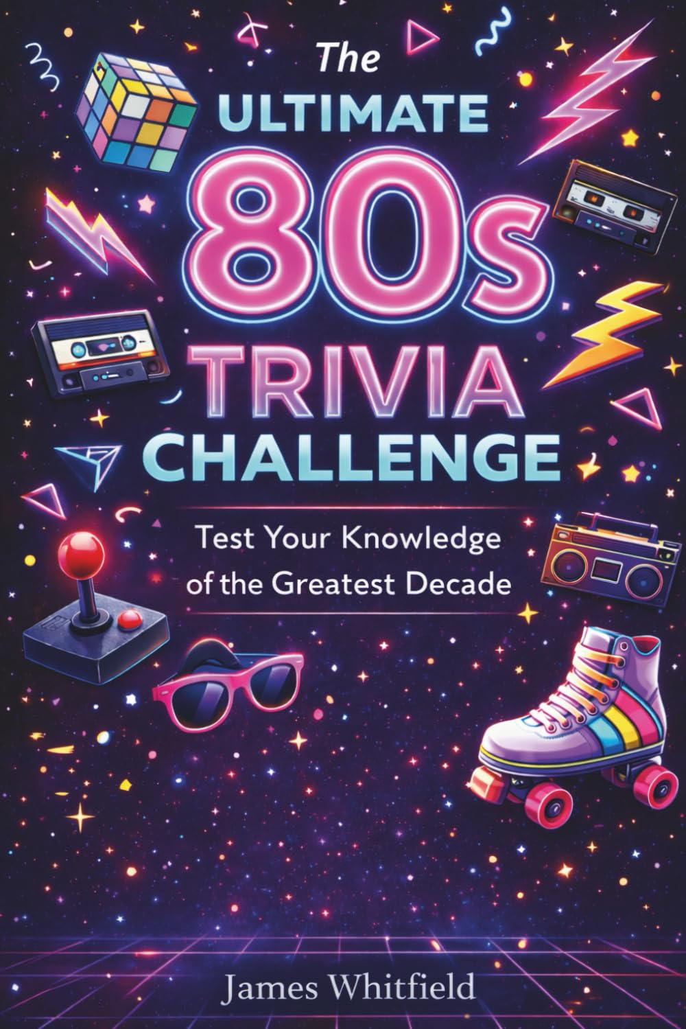 The Ultimate 80s Trivia Challenge: 120 Questions to Test Your Knowledge of the Greatest Decade
