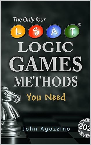 Conquer Logic Games: The Four Methods: Originally created analytical reasoning games with optimal methods and explanations