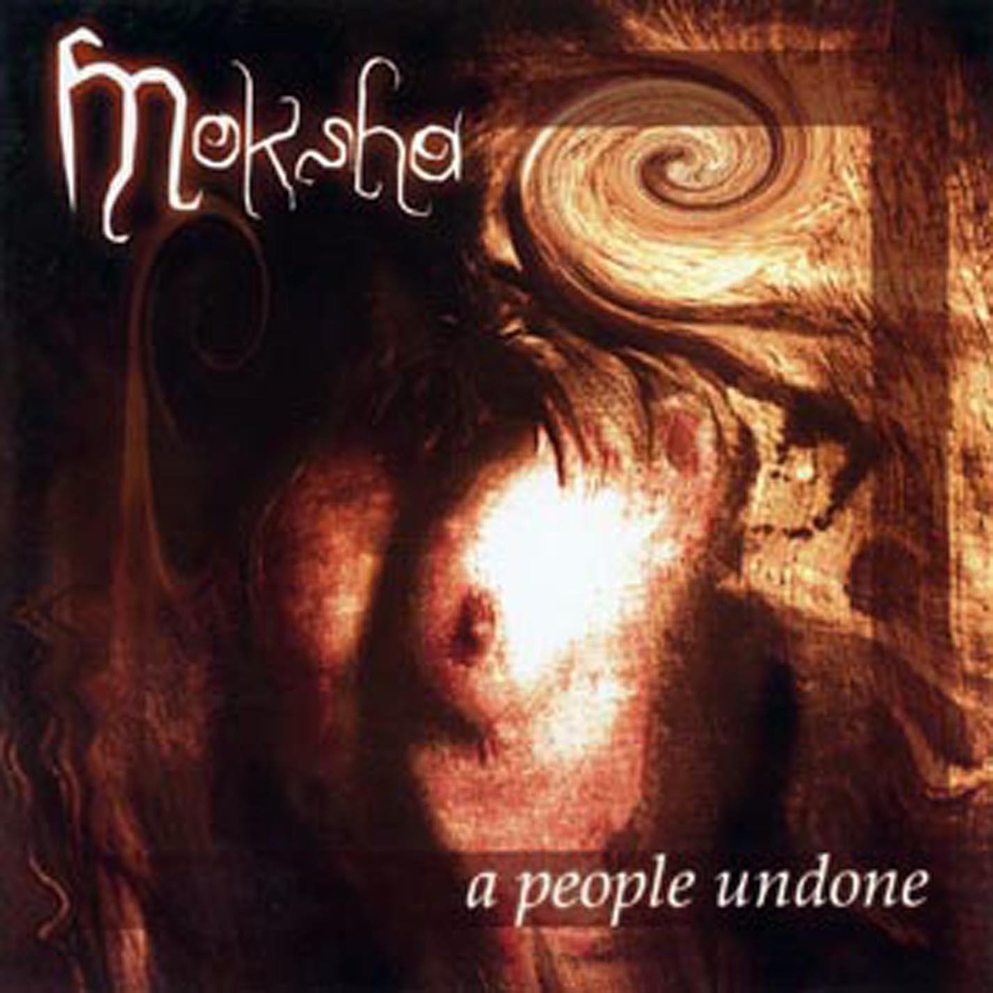 Moksha A People Undone CD New 777320104625