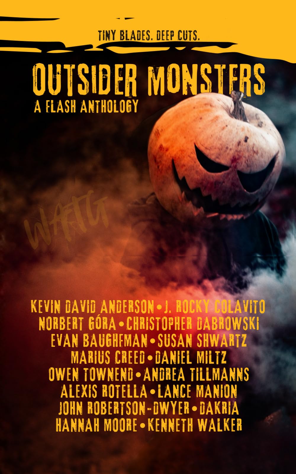 Outsider Monsters: A Flash Anthology (WATG Press Collection)