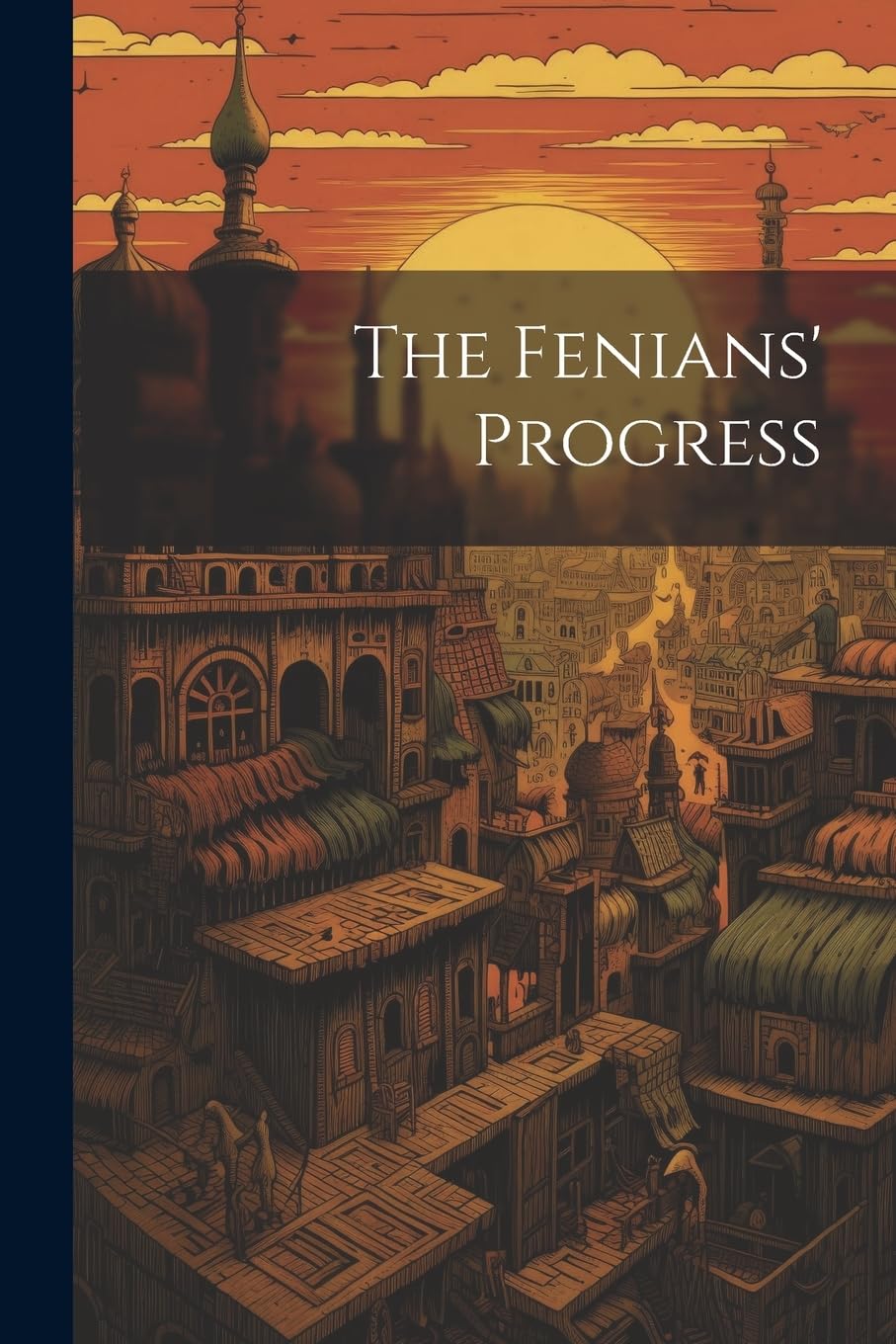 The Fenians' Progress