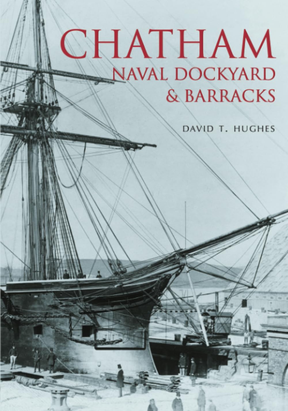 Chatham Naval Dockyard & Barracks