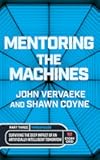 Mentoring the Machines: Thresholds - Part 3: Surviving the Deep Impact of the Artificially Intelligent Tomorrow