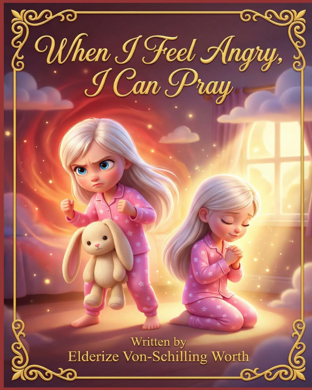When I Feel Angry, I Can Pray: Little Feelings, Big Faith (Book 1 of 8)
