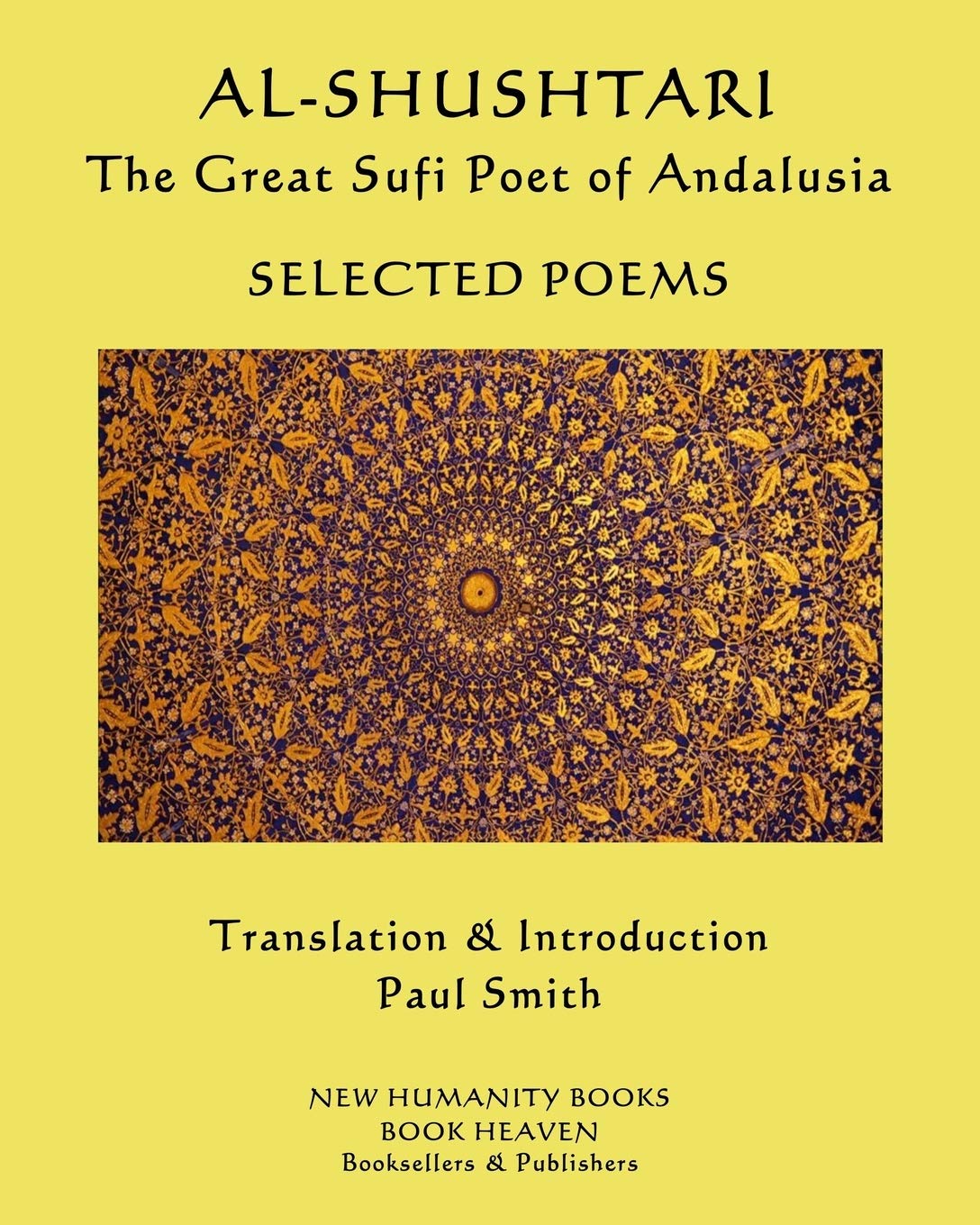 AL-SHUSHTARI The Great Sufi Poet of Andalusia SELECTED POEMS: SELECTED POEMS