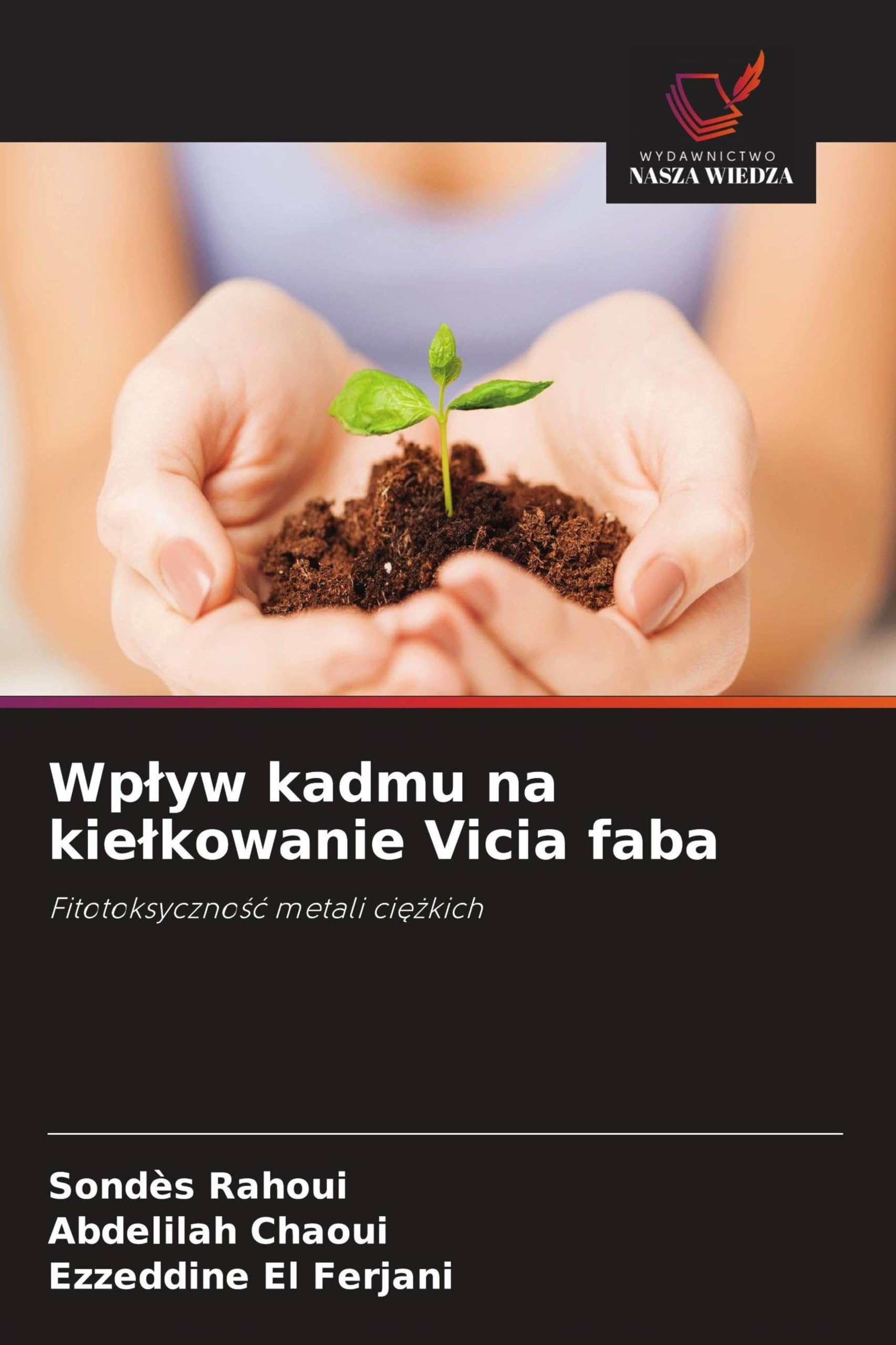 Wp¿yw kadmu na kie¿kowanie Vicia faba: Fitotoksyczno¿¿ metali ci¿¿kich