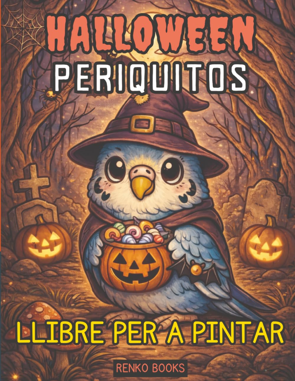 Llibre per pintar de periquitos de Halloween: Ocells periquitos adorables amb disfresses esgarrifoses, carabasses, ratpenats, fantasmes, bruixes, ... adolescents i adults; diversió relaxant.