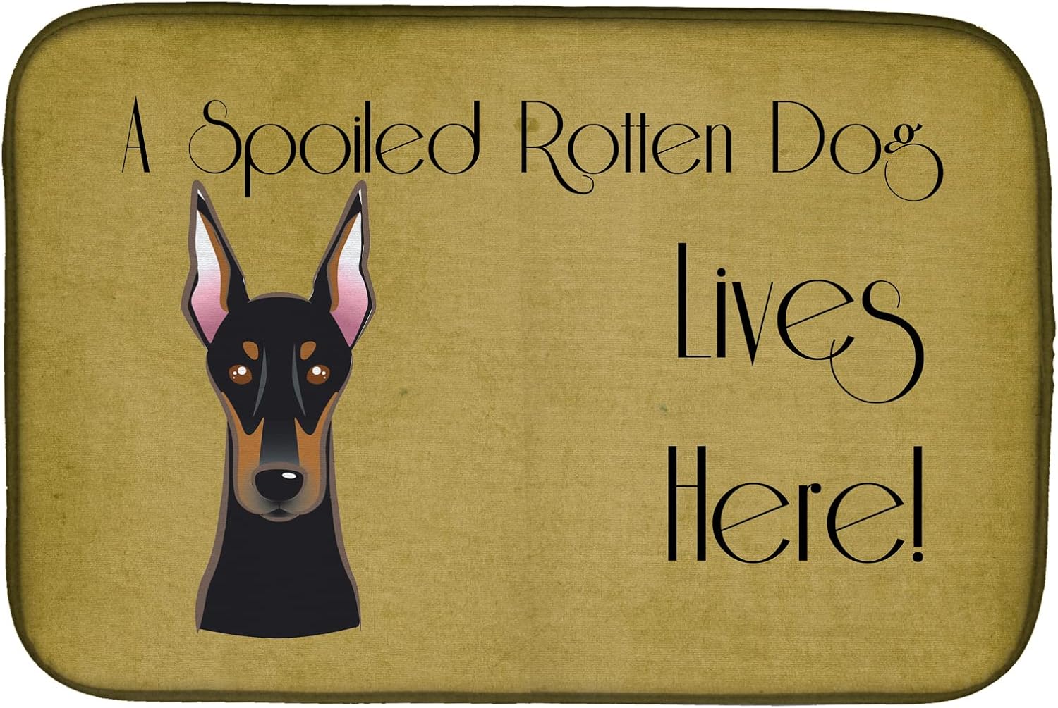 Caroline's Treasures BB1493DDM Doberman Spoiled Dog Lives Here Dish Drying Mat Absorbent Dish Drying Mat Pad for Kitchen Counter Dish Drainer Mat for Countertop, 14 x 21", Multicolor