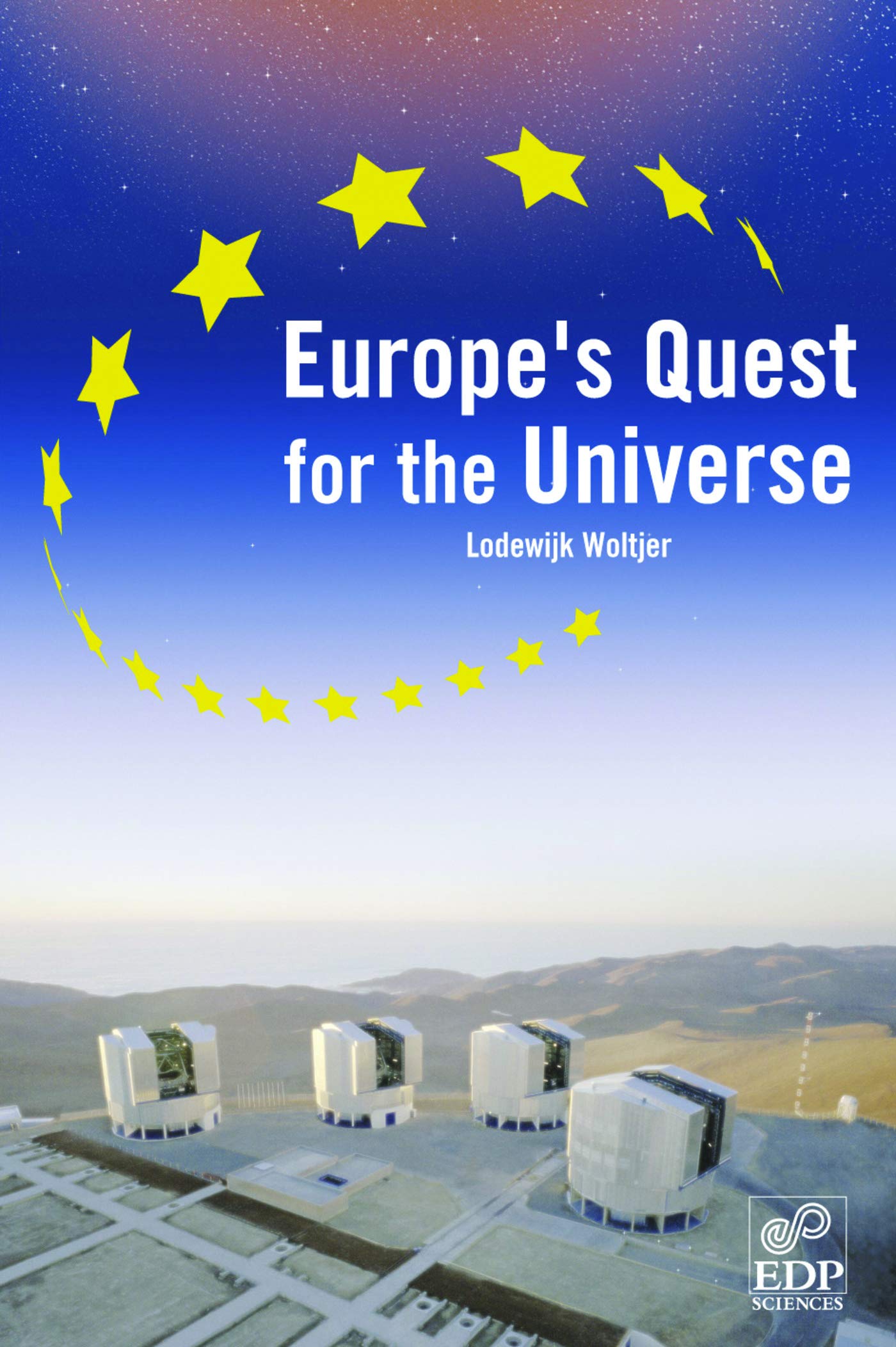 Europe's Quest for The Universe