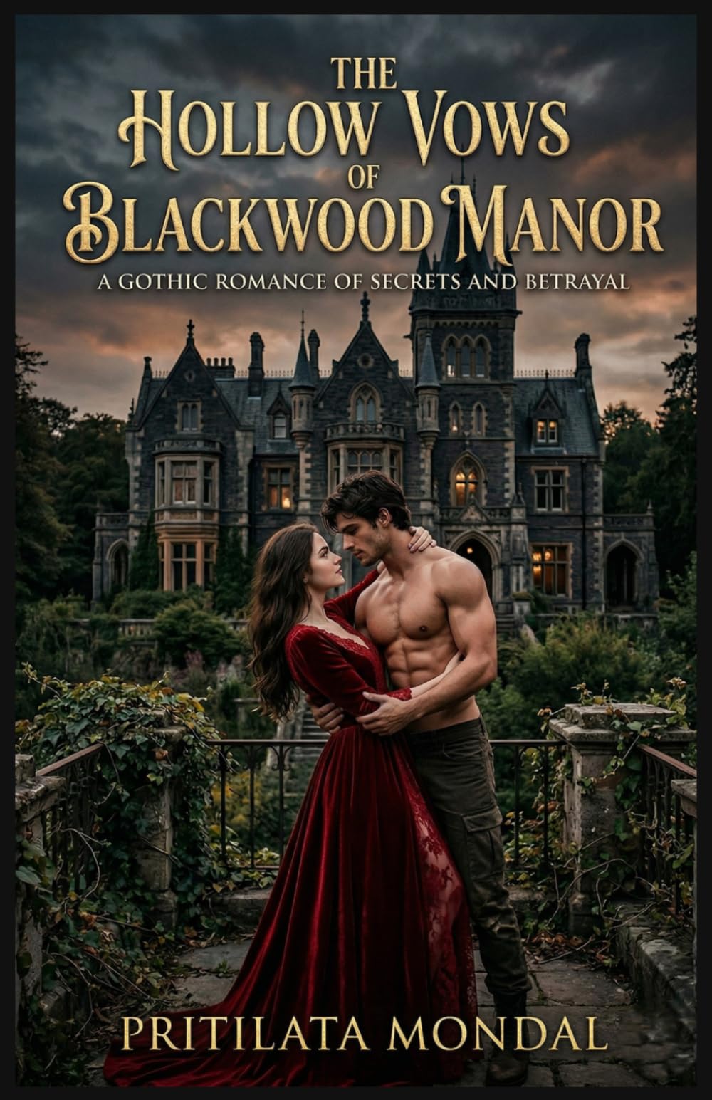 The Hollow Vows of Blackwood Manor: A Dark Gothic Romance and Psychological Thriller