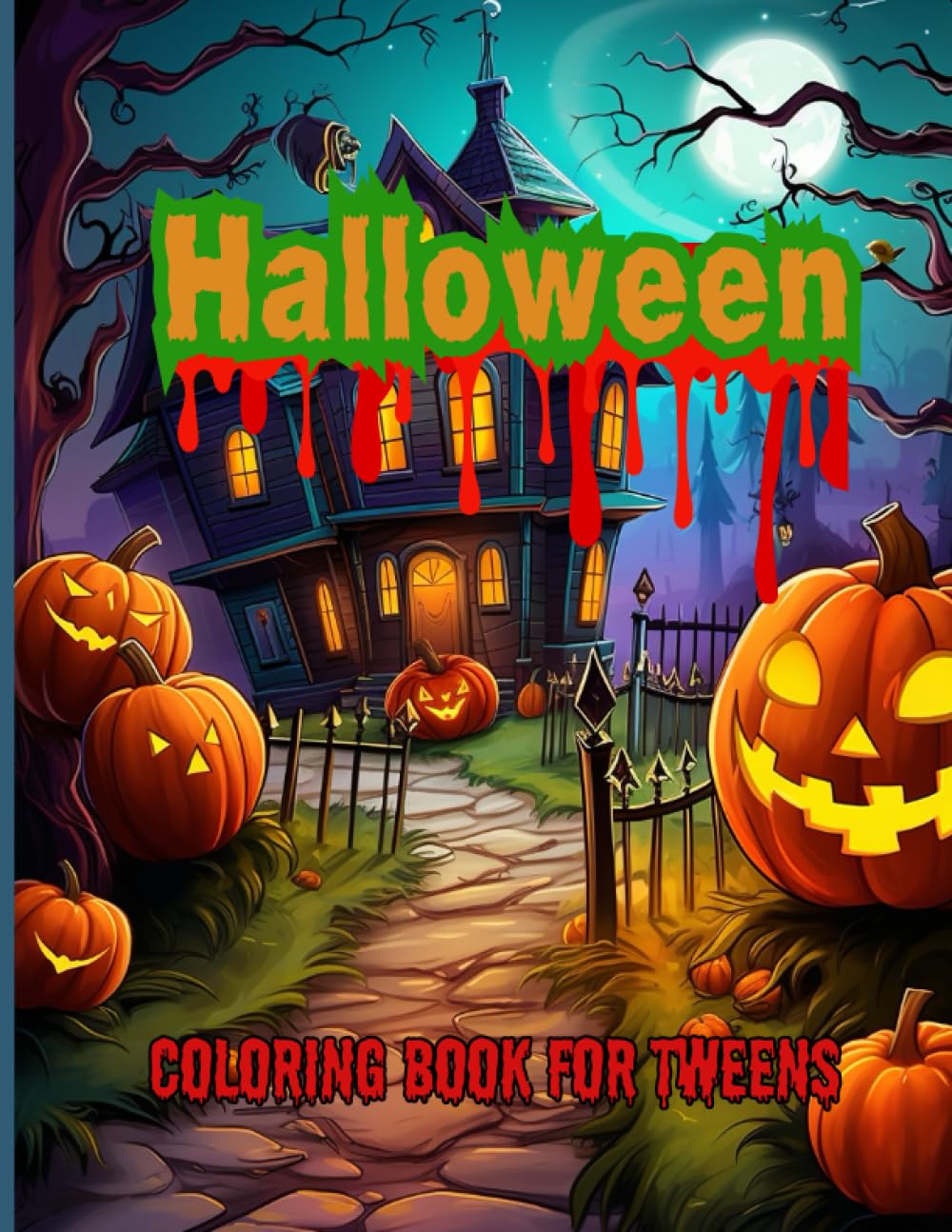 Halloween Coloring Book For Tweens: Spooky Halloween Themed Coloring Book For Tweens aged 9 - 12
