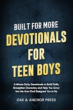 Built for More: Devotionals for Teen Boys Ages 12–18: 5-Minute Daily Devotionals to Build Faith, Strengthen Character, and Help You Grow Into the Man God Designed You to Be