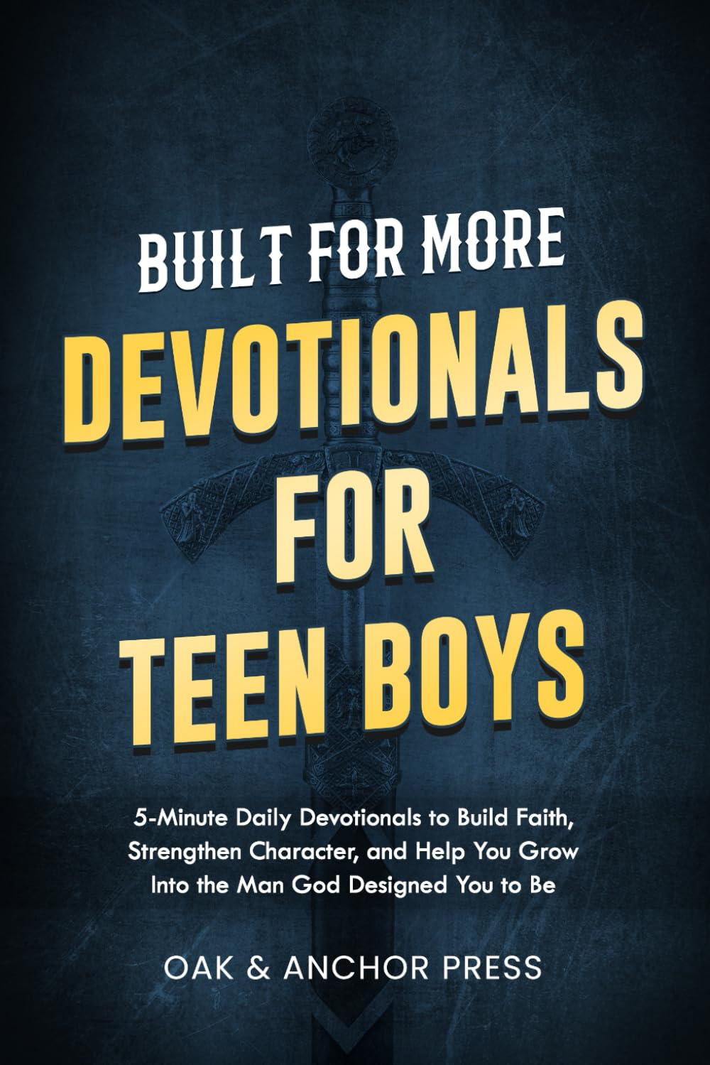 Built for More: Devotionals for Teen Boys Ages 12–18: 5-Minute Daily Devotionals to Build Faith, Strengthen Character, and Help You Grow Into the Man God Designed You to Be      Paperback – September 30, 2025