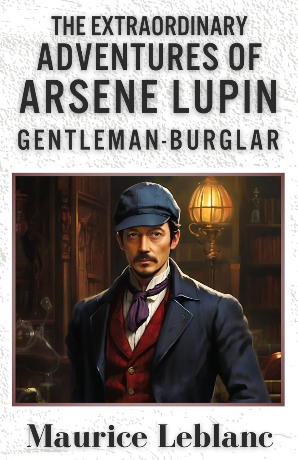 The Extraordinary Adventures of Arsène Lupin, Gentleman-Burglar