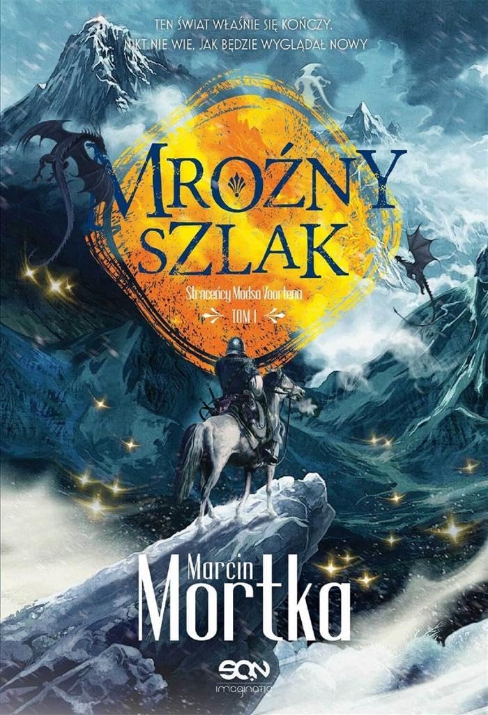 STRACEŃCY MADSA VOORTENA TOM 1 MROŹNY SZLAK