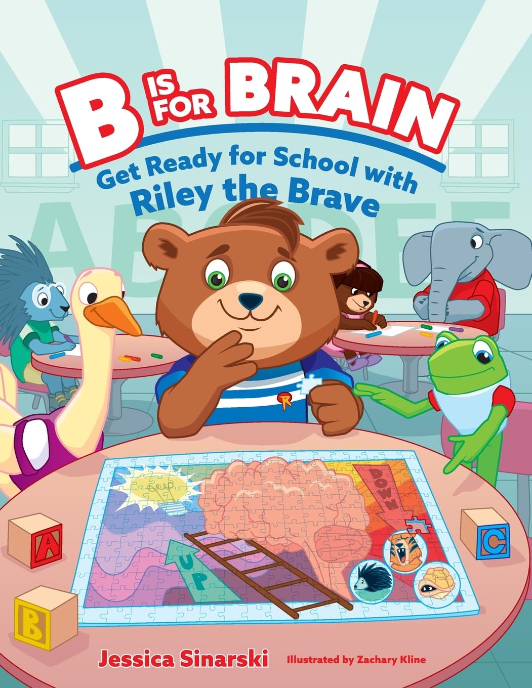 B Is for Brain: Get Ready for School with Riley the Brave: 5 (Riley the Brave's Adventures)