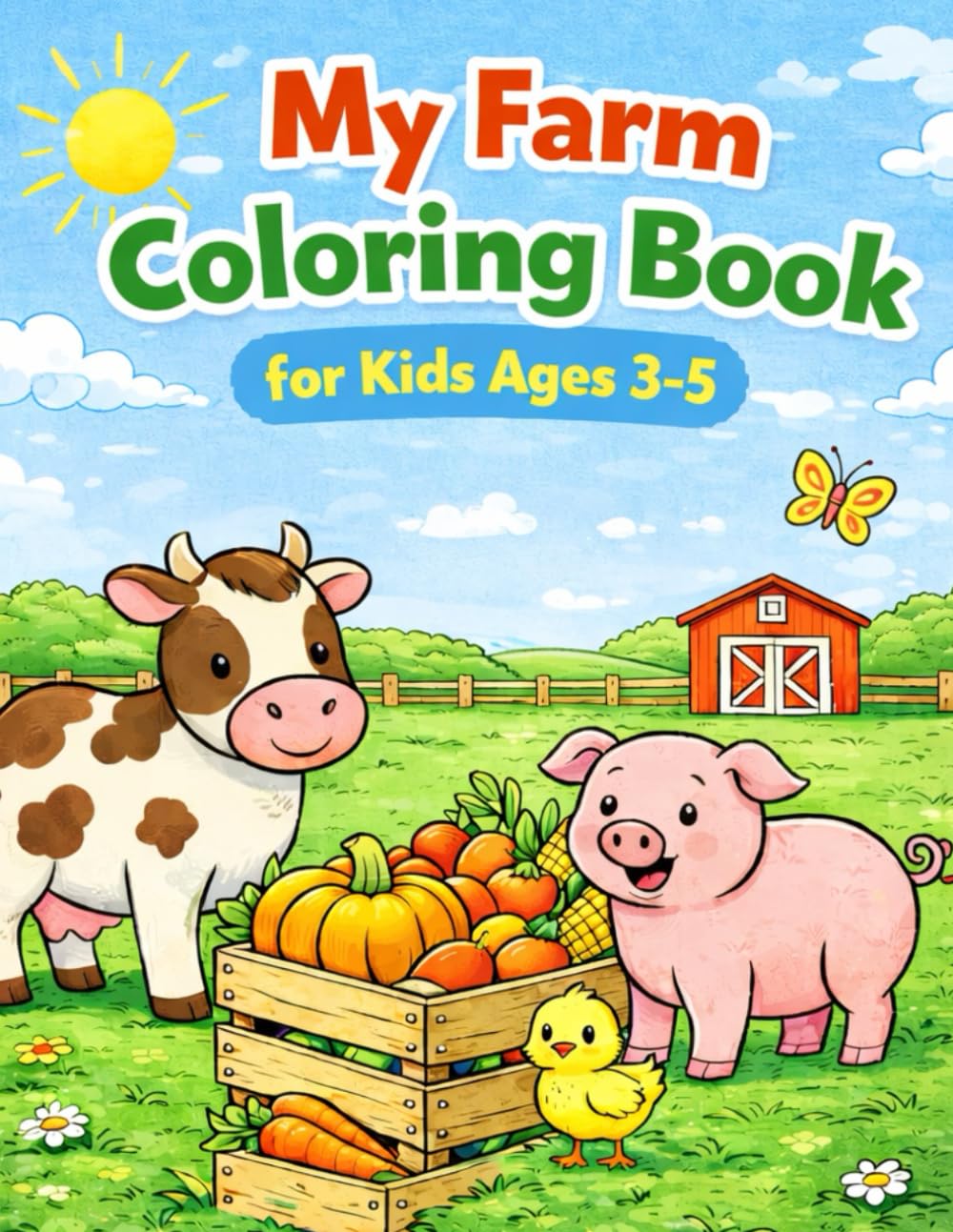 My First Farm Coloring Book: Easy Coloring Pages for Kids Ages 3–5