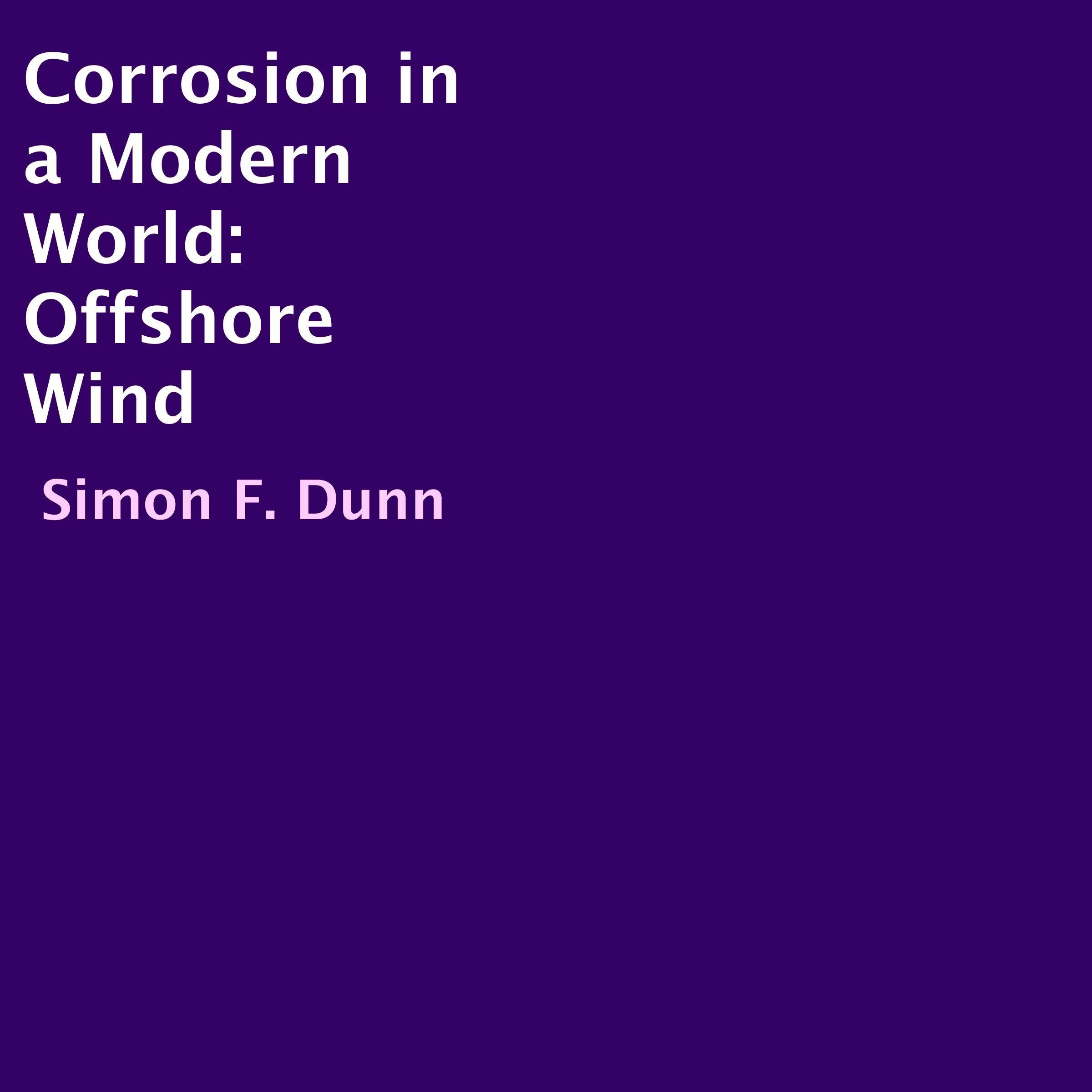 Corrosion in a Modern World