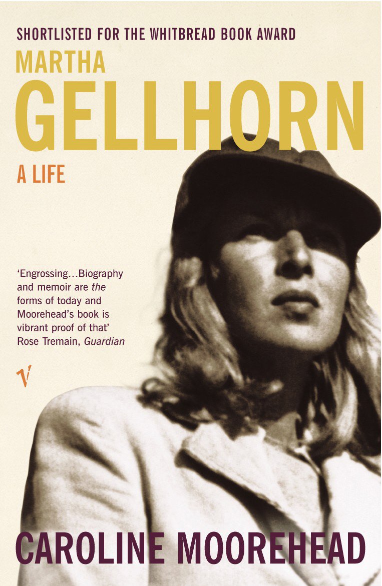 Martha Gellhorn: A Life By Caroline Moorehead. 9780099284017