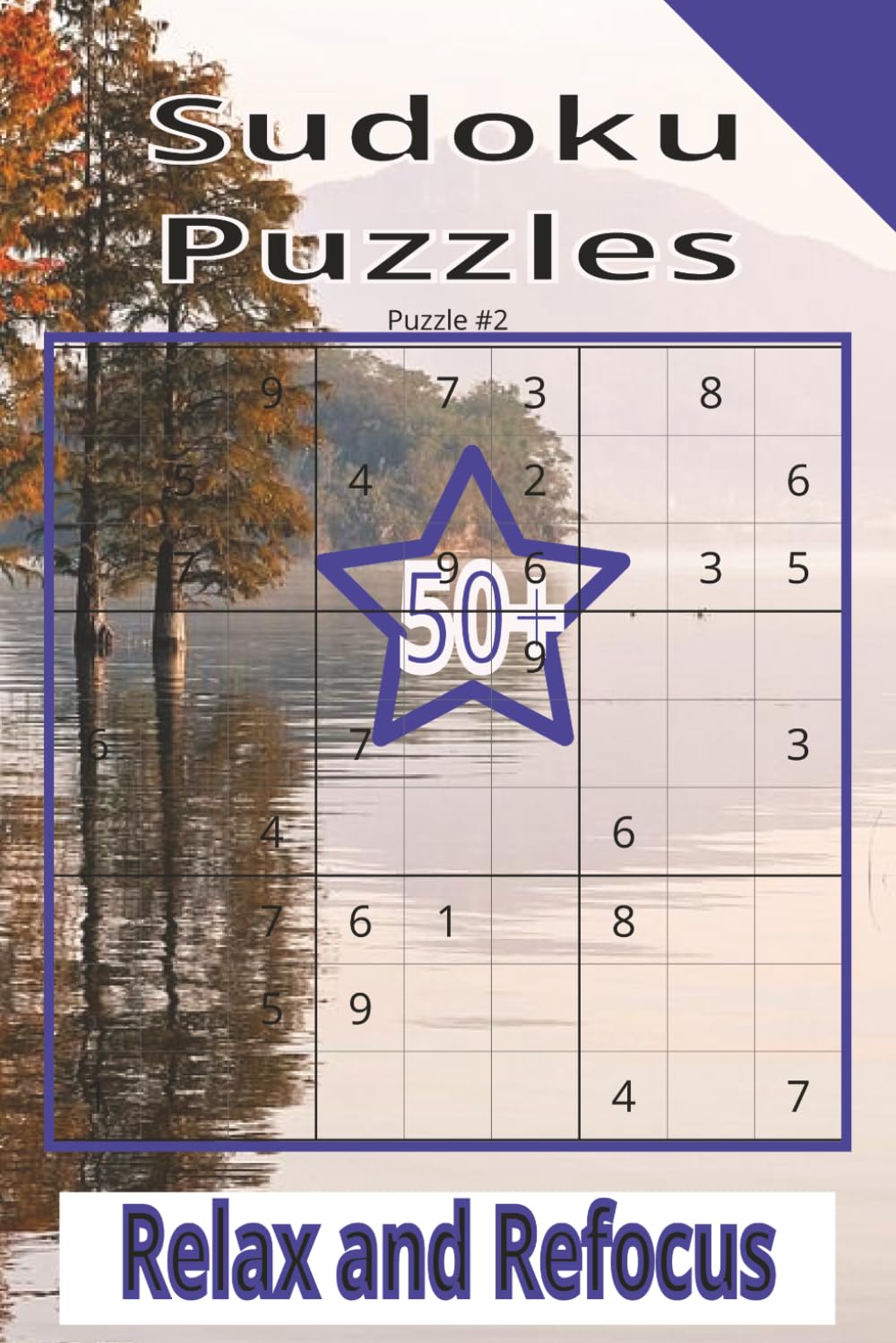 Sudoku Puzzles: Relax and Refocus