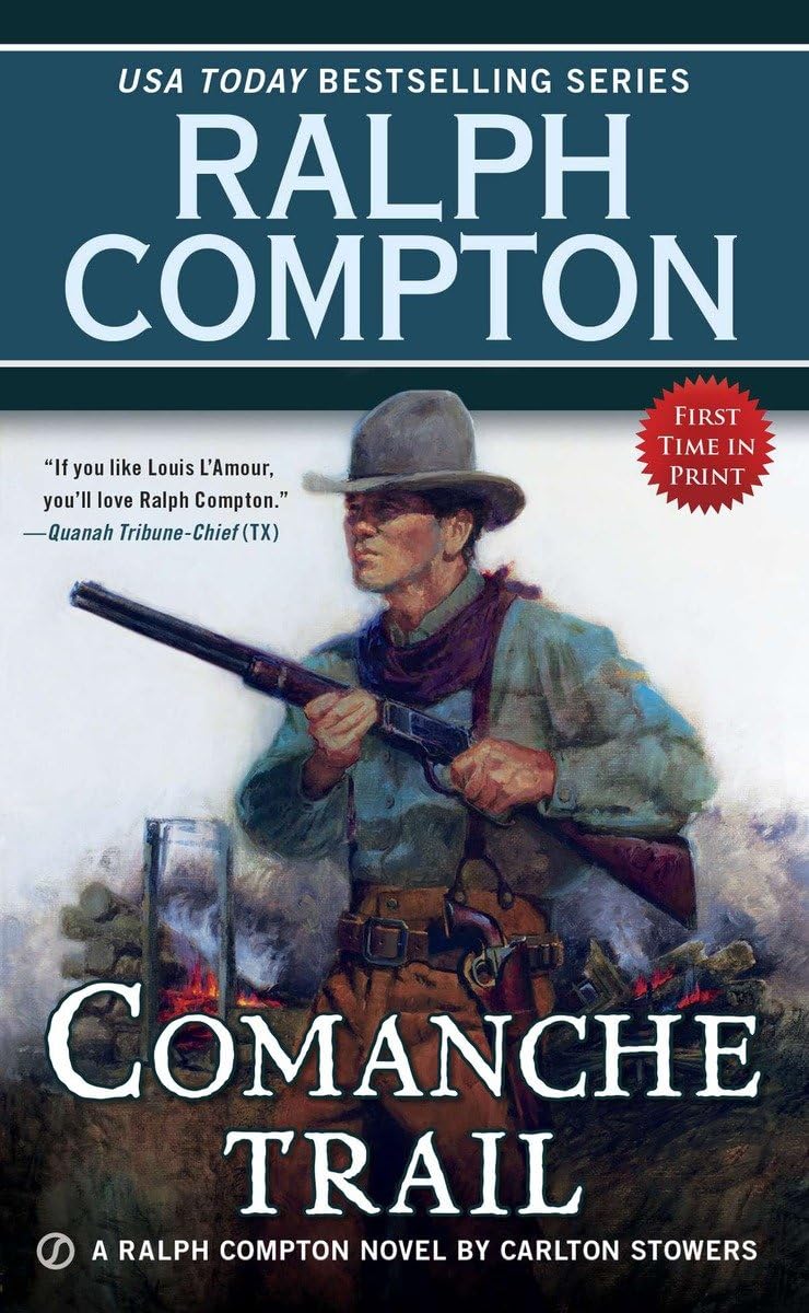 Ralph Compton Comanche Trail (A Ralph Compton Western): Stowers ...