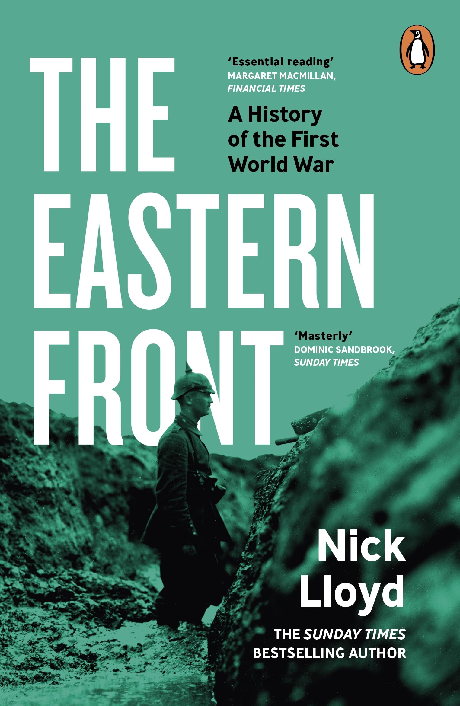 The Eastern Front: A History of the First World War (First World War trilogy, 2)