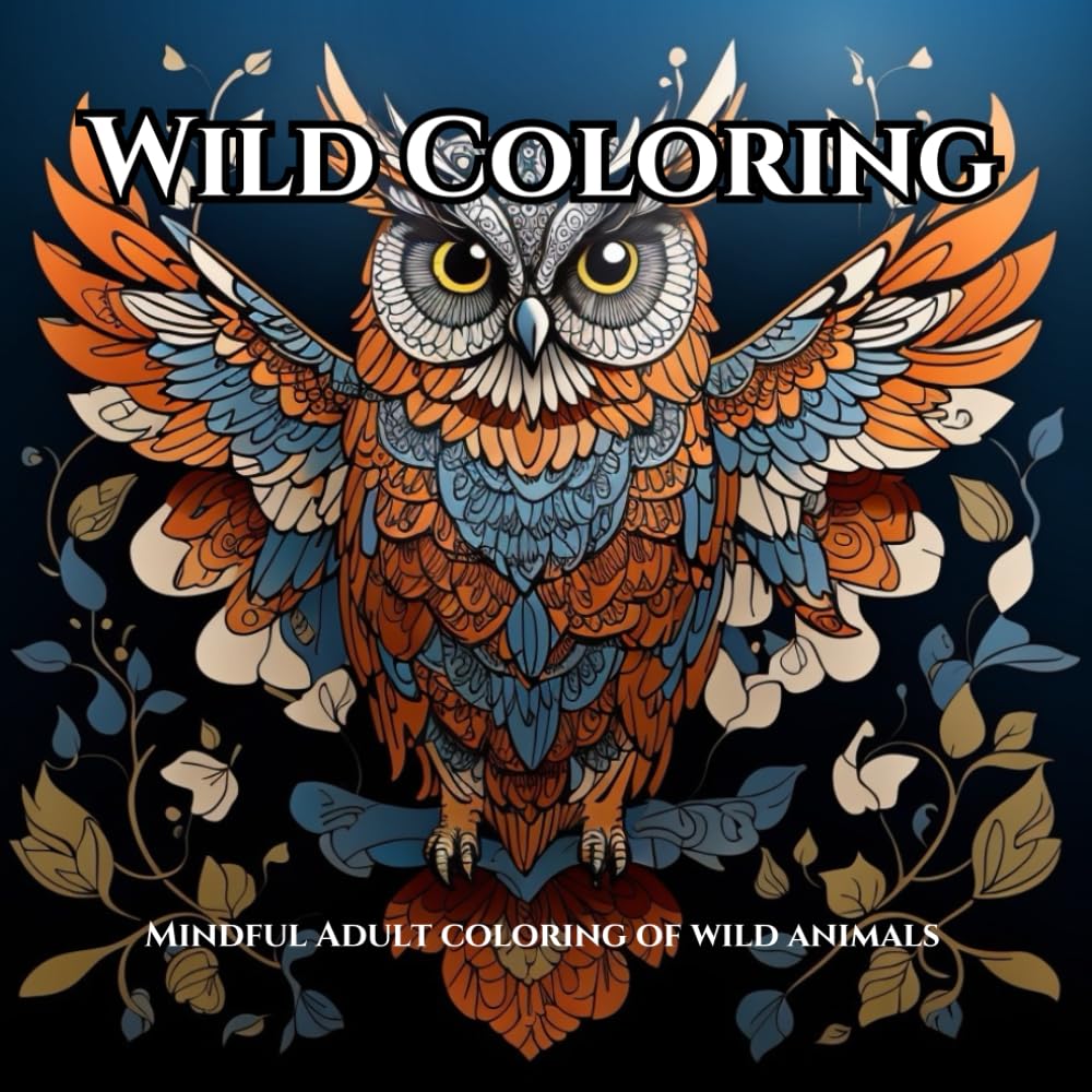 Wild Coloring: A Coloring Adventure of European & North American Animals