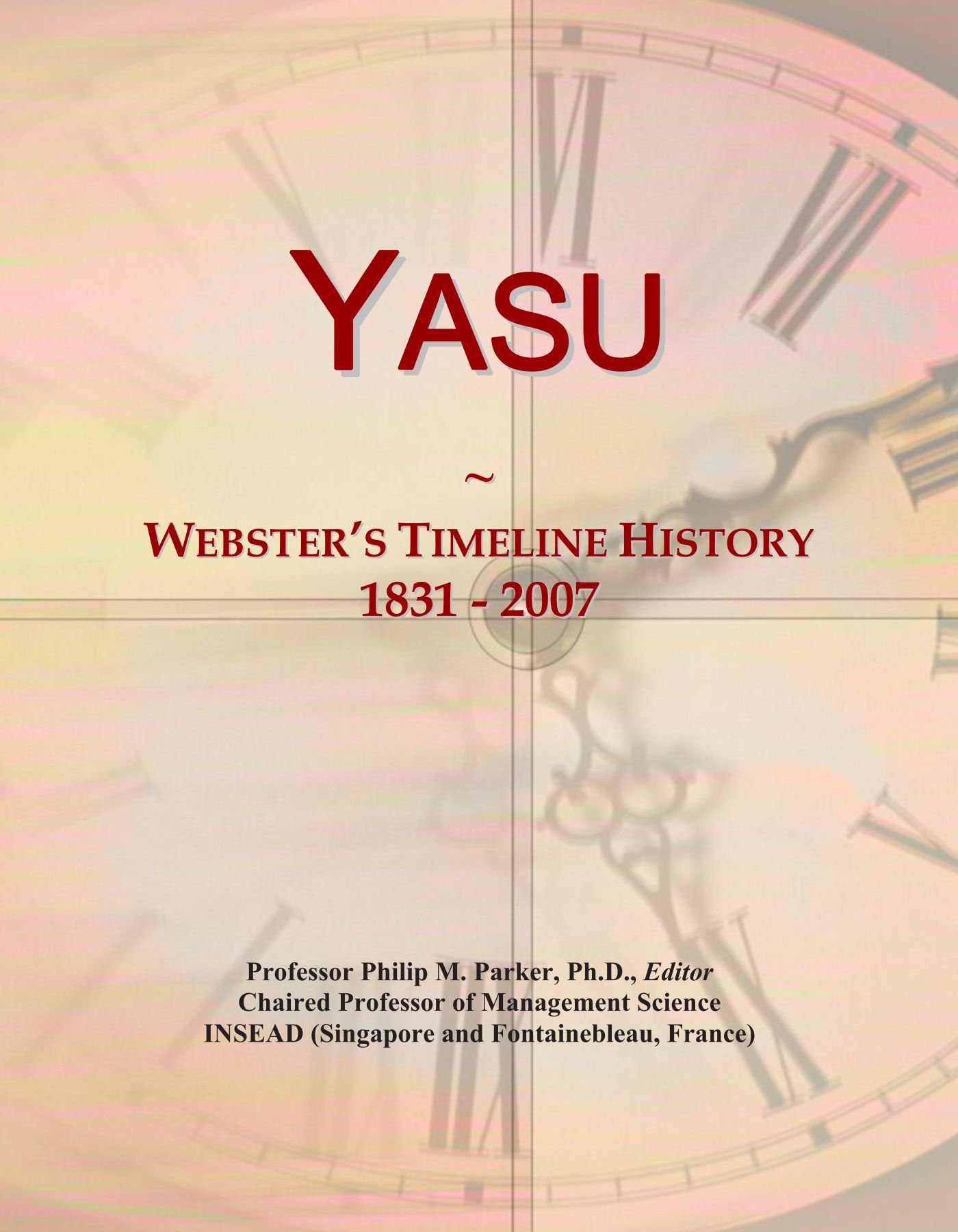 Yasu: Webster's Timeline History, 1831 - 2007