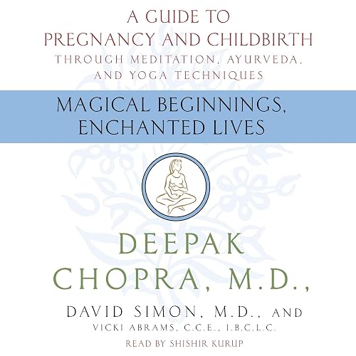 Magical Beginnings, Enchanted Lives: A Guide to Pregnancy and Childbirth