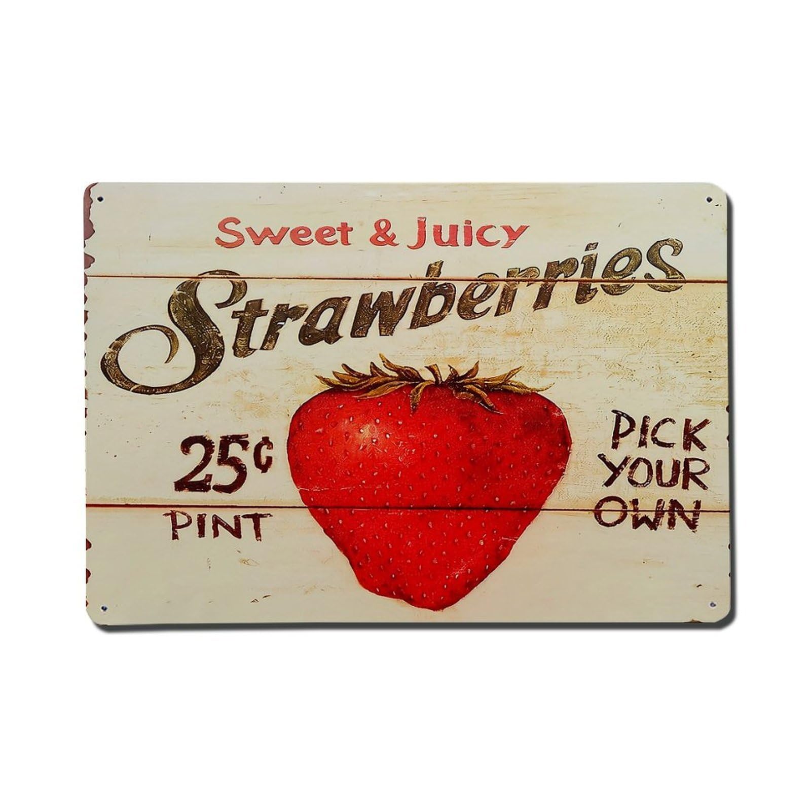 Sweet Juicy Strawberries Pick Own Vintage Tin Sign Retro Metal Wall Decor Metal Poster, Home Bar Garage Farmhouse Cafe Wall Art Decoration 8x12Inches