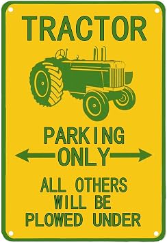 Flytime Tractor Tin Sign Parking Only All Others Will Be Plowed Under Outdoor Garden Metal Vintage Garage Wall Signs Retro Decor Road Country 8X12Inch