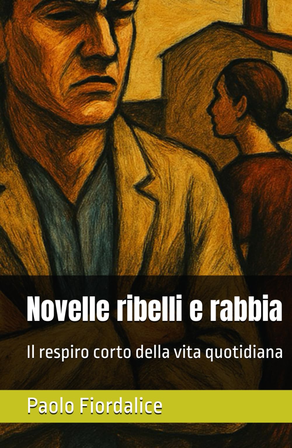 Novelle ribelli e rabbia: Il respiro corto della vita quotidiana