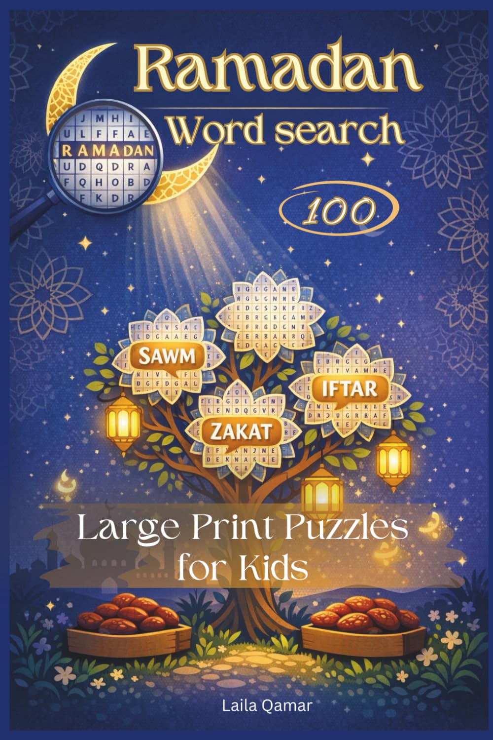 Ramadan Word Search: 100 Large Print Puzzles Islamic Word Games with Solutions for Kids, Teens, and Adults