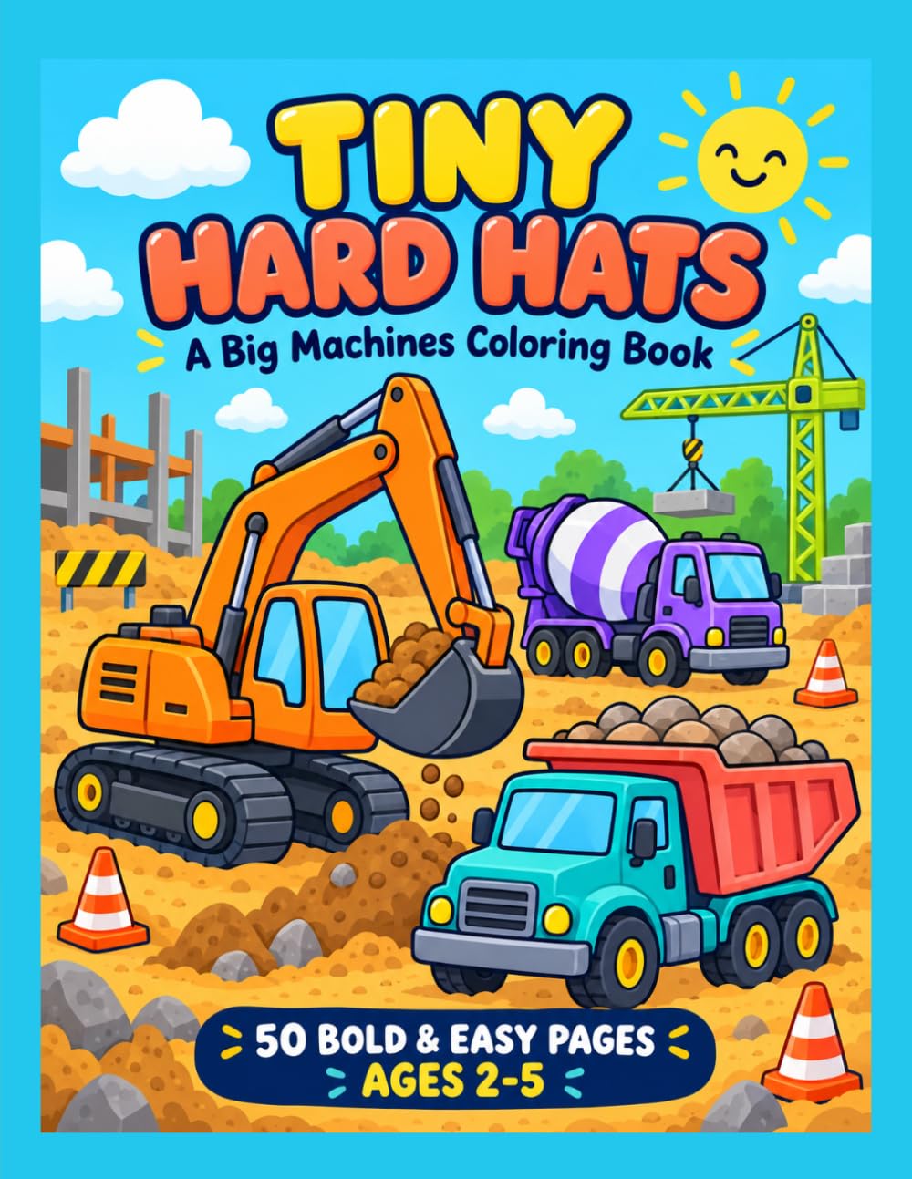 Tiny Hard Hats: A Big Machines Coloring Book: Conner: 9798176827088 ...