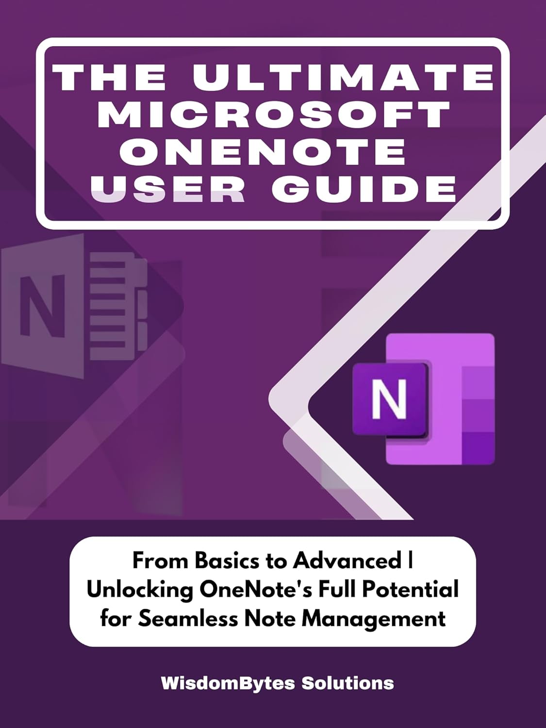 Amazon.com: THE ULTIMATE MICROSOFT ONENOTE USER GUIDE: From Basics to ...