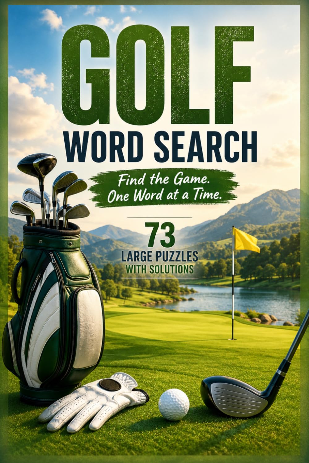 Golf : Word Search Puzzle Book: 73 Large Print Golf Word Search Puzzles with Solutions for Adults and Seniors