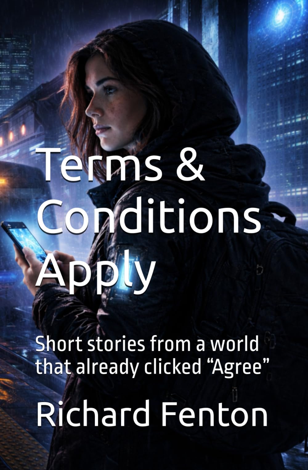 Terms & Conditions Apply: Short stories from a world that already clicked “Agree” (The Breaking Point Series)