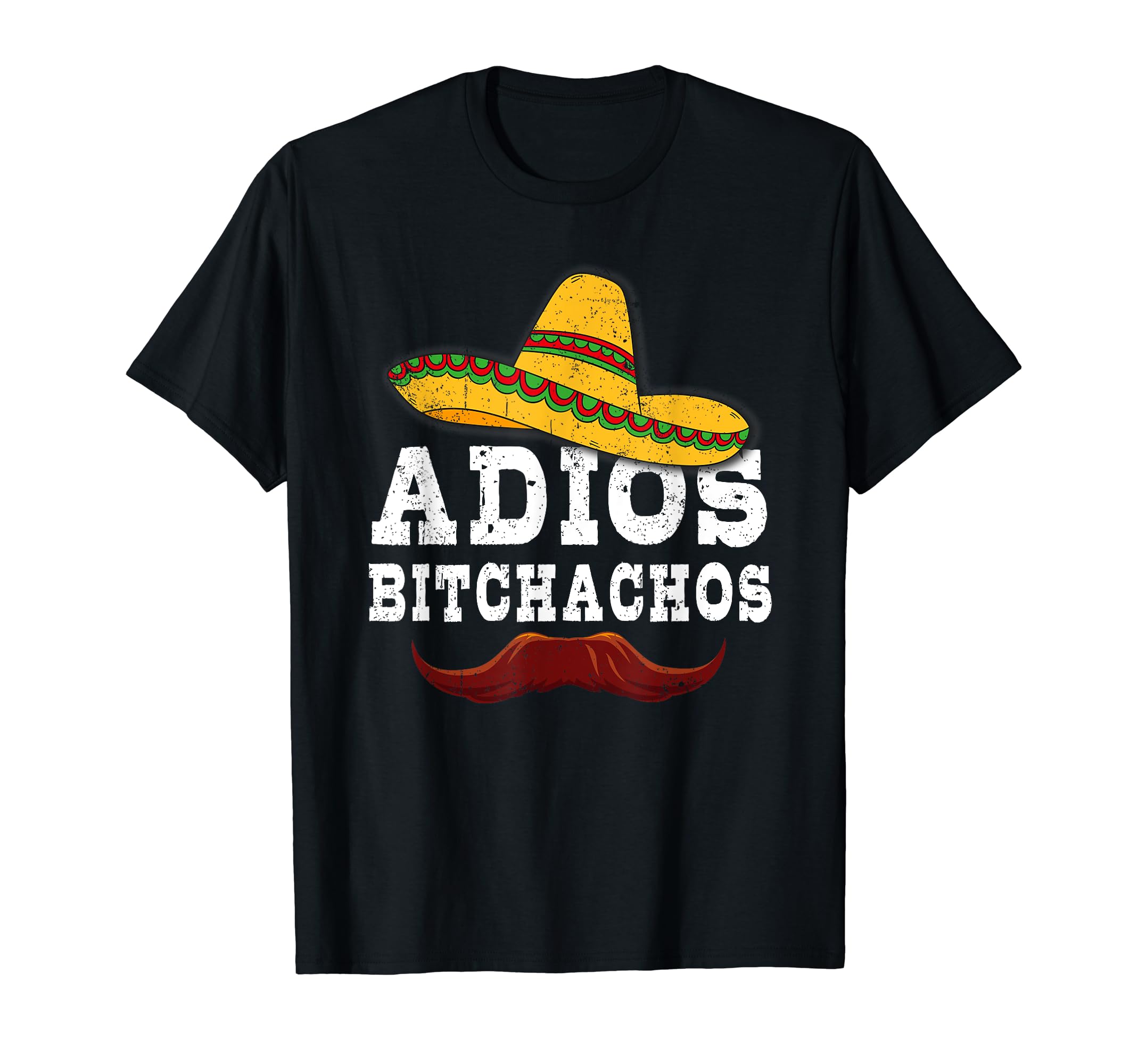 Funny Adios Bitchachos ApparelAdios Bitchachos T-Shirt Cinco De Mayo Party T-Shirt