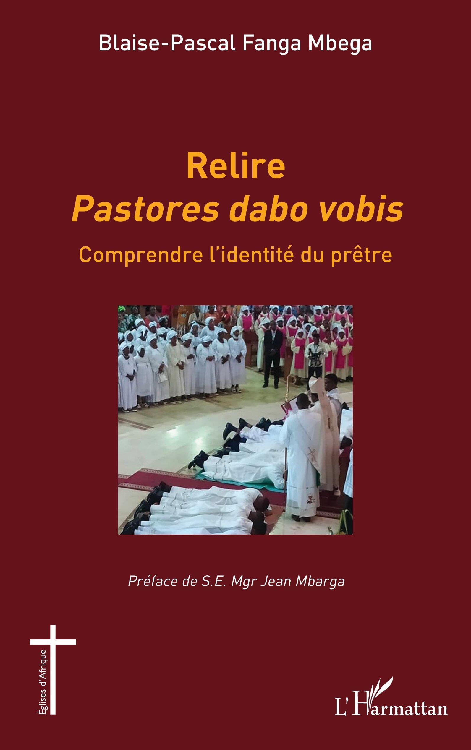 Relire Pastores dabo vobis: Comprendre l’identité du prêtre (Églises d'Afrique)