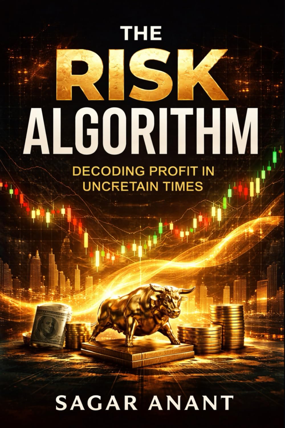The Risk Algorithm: Decoding Profit in Uncertain Times