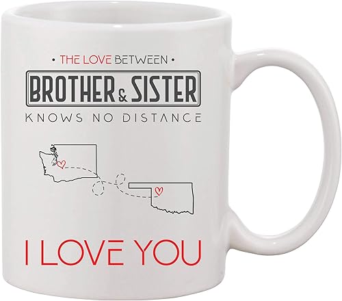 The Love Between Brother And Sister Knows No Distance, I Love You! Long Distance Relationship Washington State Oklahoma State Coffee Mug 11oz