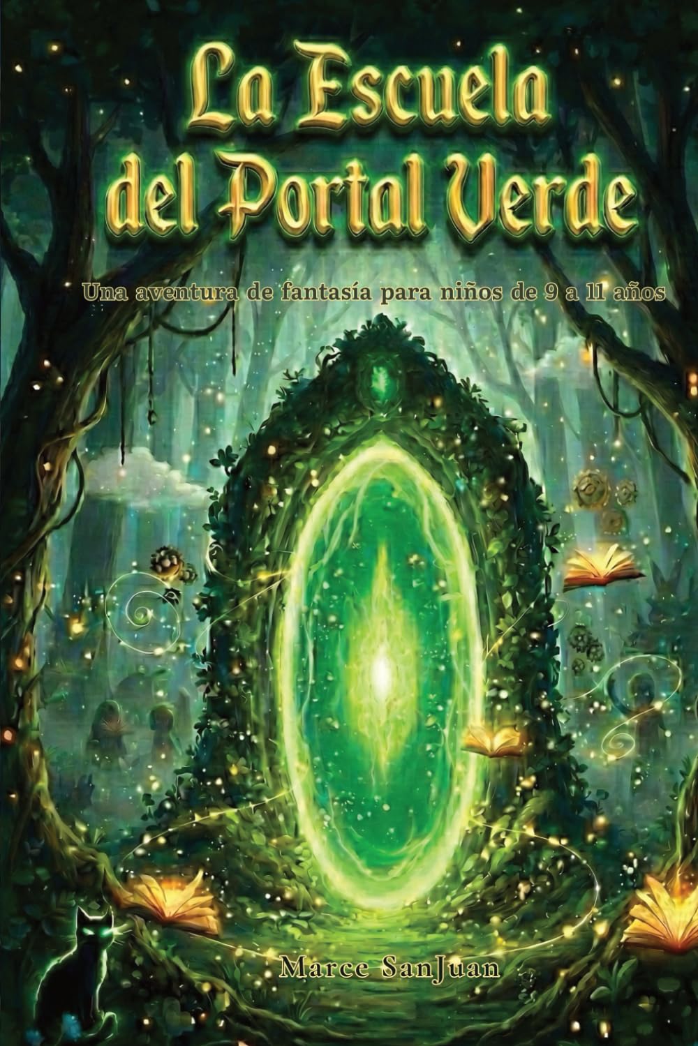 La Escuela del Portal Verde: Una aventura de fantasía para niños de 9 a 11 años
