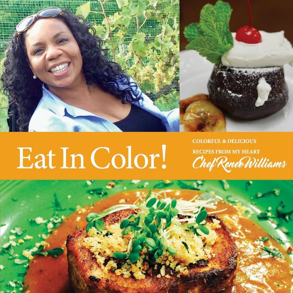 Eat in Color!: Colorful & Delicious Recipes from My Heart (1)