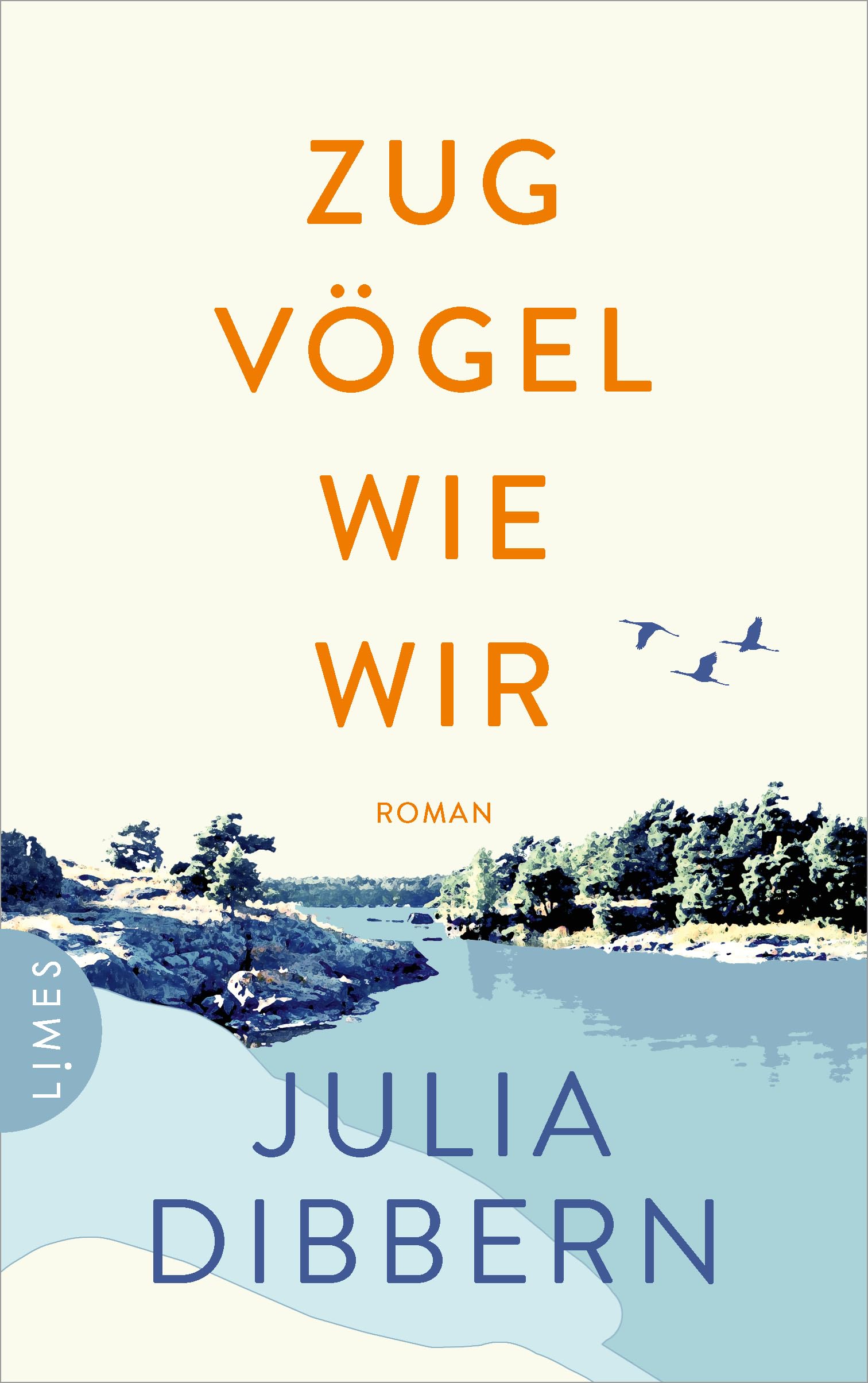 Zugvögel wie wir: Roman - Deine Reise zu dir selbst beginnt in Schweden ... Für alle Fans von 'Wenn die Kraniche nach Süden ziehen'