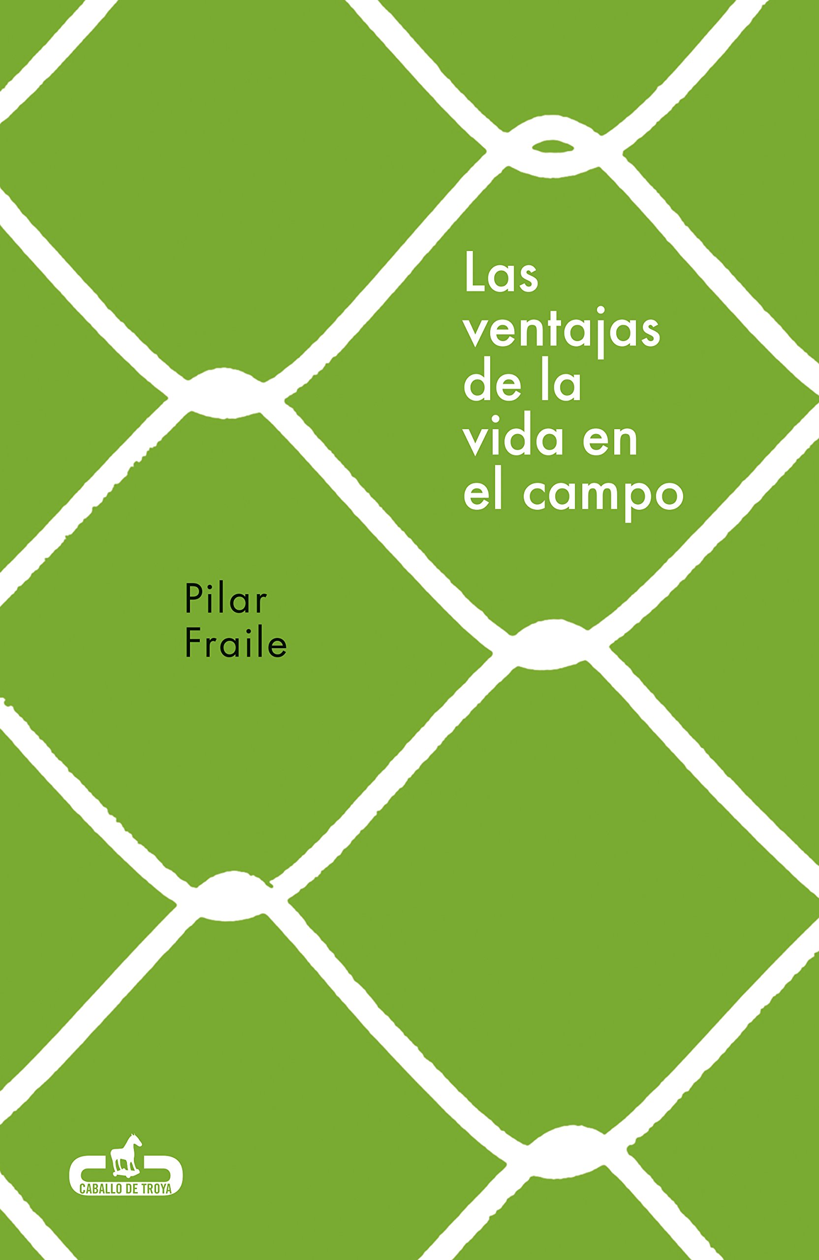 Las ventajas de la vida en el campo (Spanish Edition)