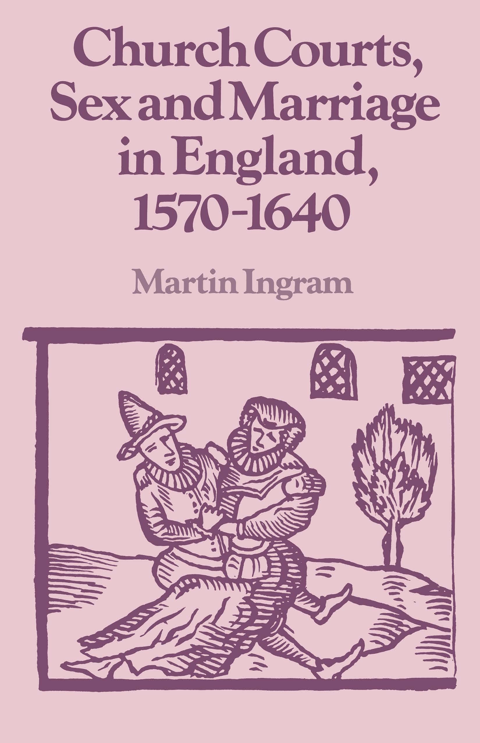 Church Courts, Sex and Marriage Eng (Past and Present Publications)