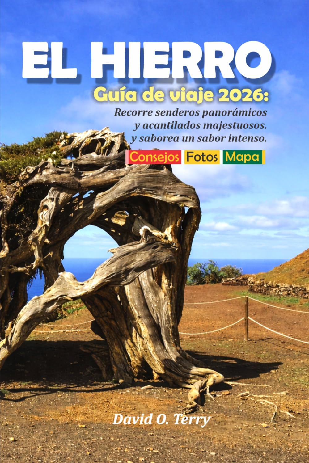 EL HIERRO Guía de viaje 2026: Recorre senderos panorámicos y acantilados majestuosos. y saborea un sabor intenso.