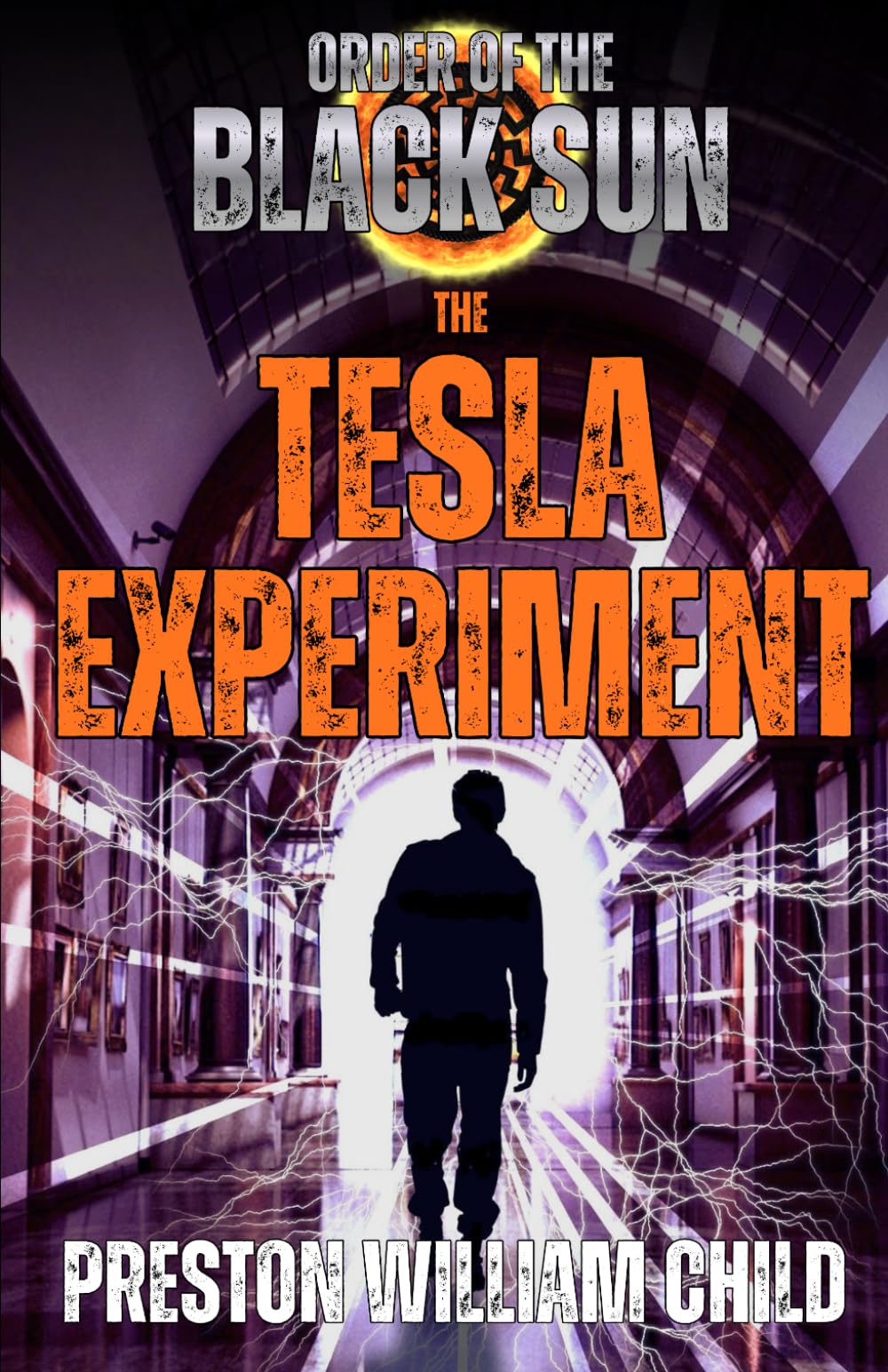 The Tesla Experiment (Order of the Black Sun)