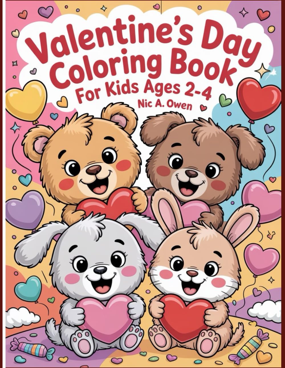 Valentine’s Day Coloring Book for Kids Ages 2–4: Big, Simple & Cute Valentine Coloring Pages for Toddlers and Preschoolers